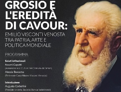 Grosio: L'eredità di Cavour e Emilio Visconti Venosta