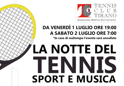 A Tirano "La notte del tennis"